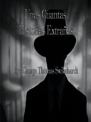 cover image of Unas Cuantas Historias Extrañas